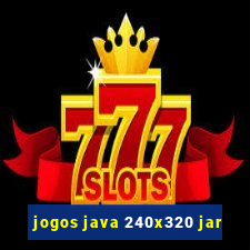 jogos java 240x320 jar
